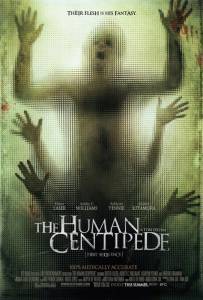       - The Human Centipede (First Sequence) / (2009)