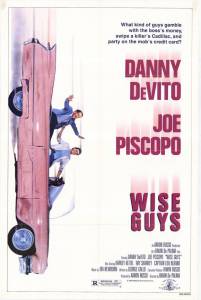     - Wise Guys / (1986)