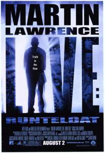     :   - Martin Lawrence Live: Runteldat / (2002)