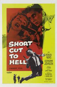         - Short Cut to Hell / (1957)