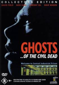       - Ghosts... of the Civil Dead / (1988)